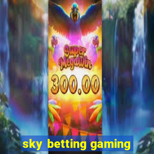 sky betting gaming