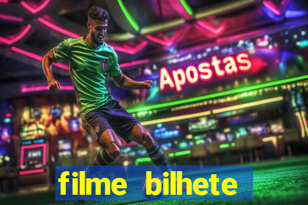 filme bilhete premiado completo dublado