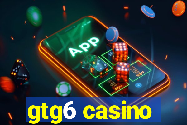 gtg6 casino