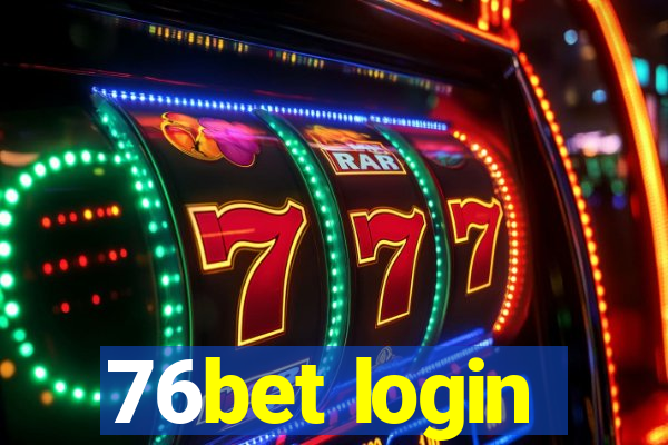 76bet login