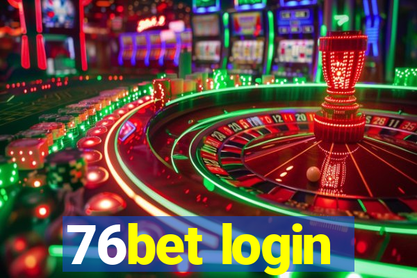 76bet login