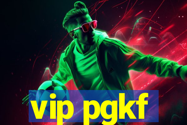 vip pgkf