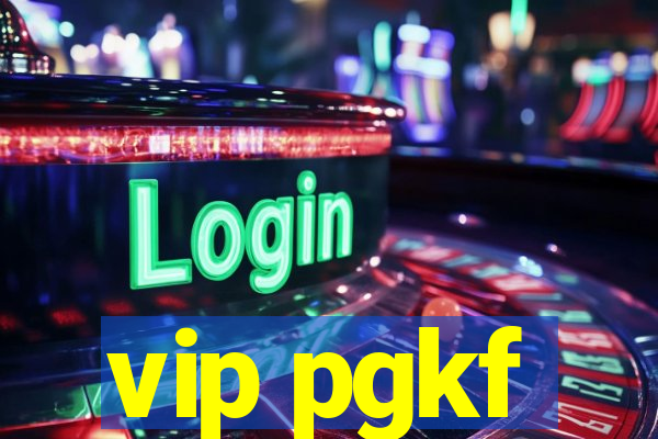 vip pgkf