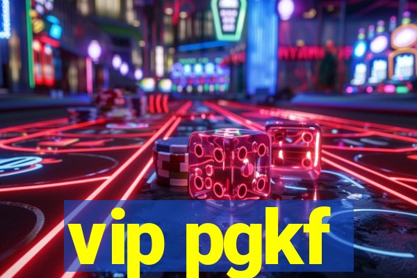 vip pgkf