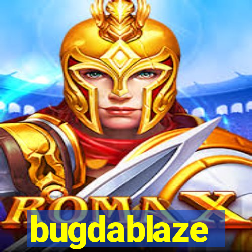 bugdablaze