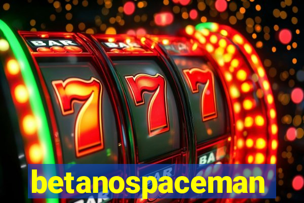 betanospaceman