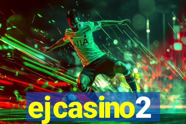 ejcasino2