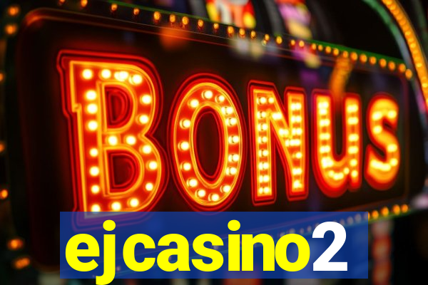 ejcasino2