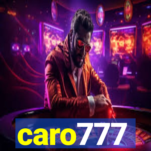 caro777