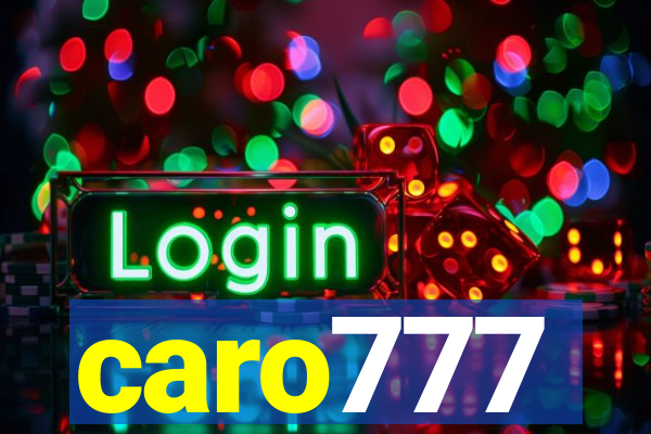 caro777