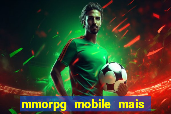 mmorpg mobile mais jogado 2024