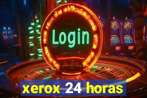 xerox 24 horas