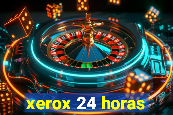 xerox 24 horas