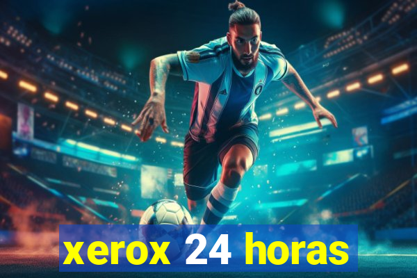 xerox 24 horas