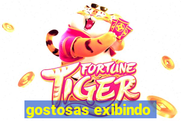 gostosas exibindo