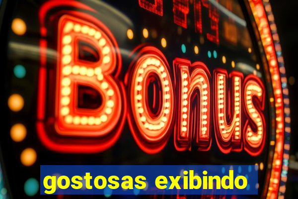 gostosas exibindo