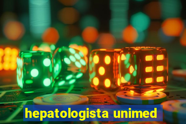 hepatologista unimed