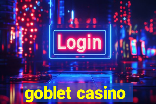 goblet casino