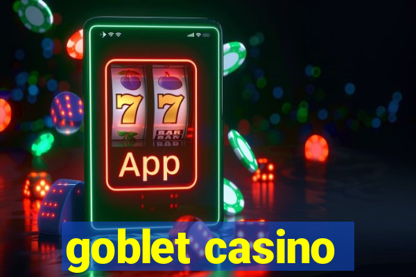 goblet casino