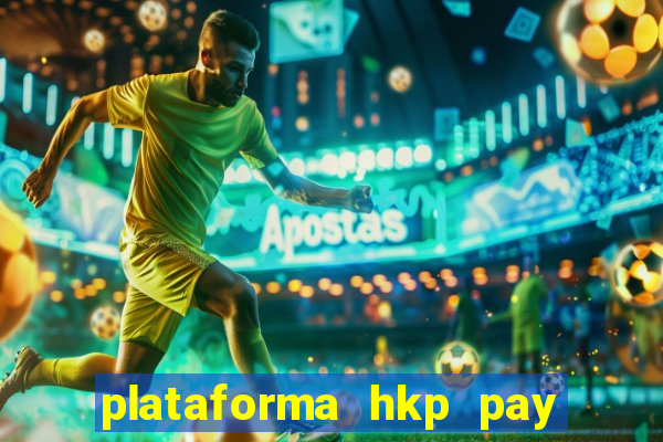 plataforma hkp pay jogos online