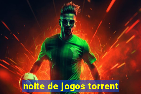 noite de jogos torrent