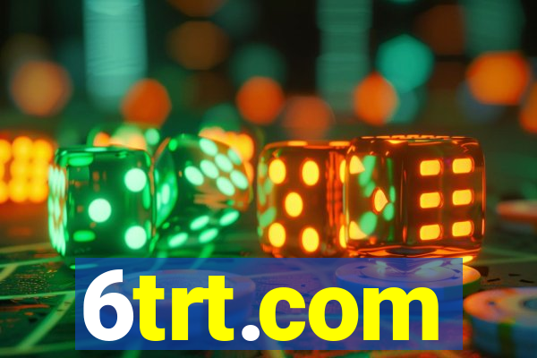 6trt.com