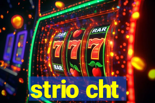 strio cht