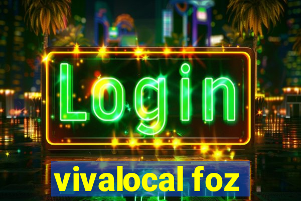 vivalocal foz