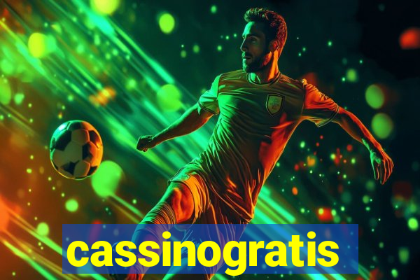 cassinogratis