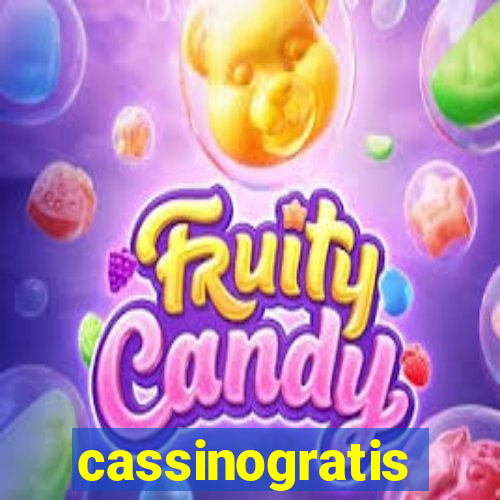 cassinogratis