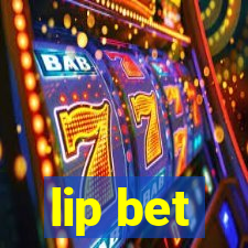 lip bet