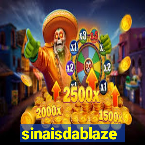 sinaisdablaze