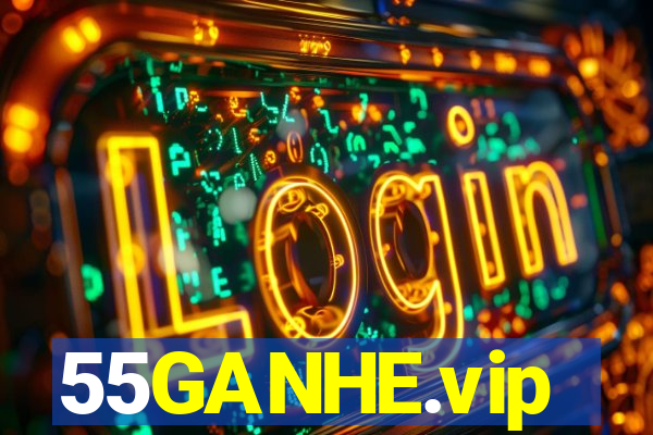 55GANHE.vip