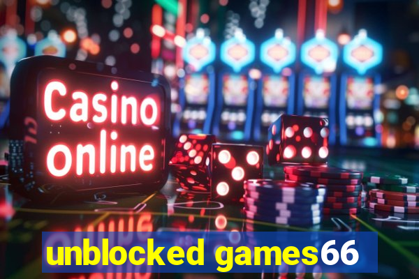 unblocked games66