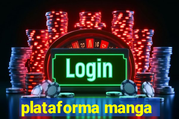 plataforma manga