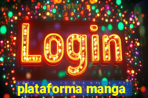 plataforma manga