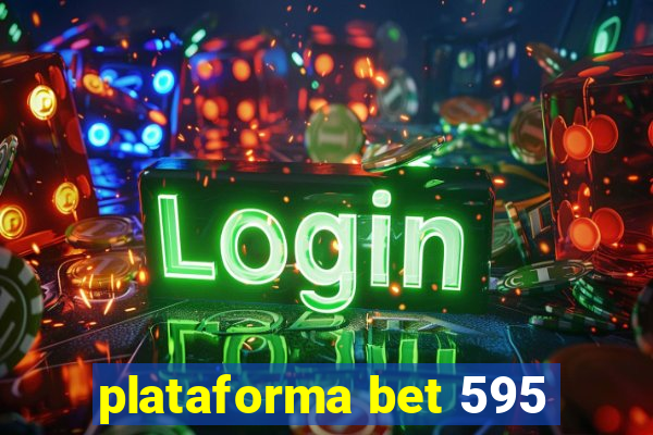 plataforma bet 595