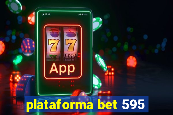 plataforma bet 595