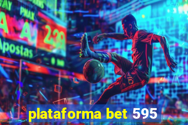 plataforma bet 595