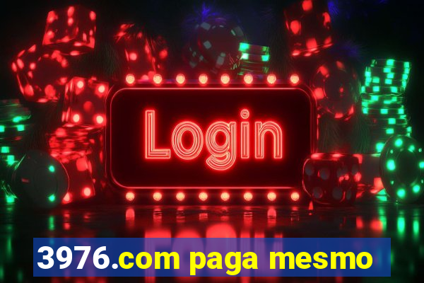 3976.com paga mesmo