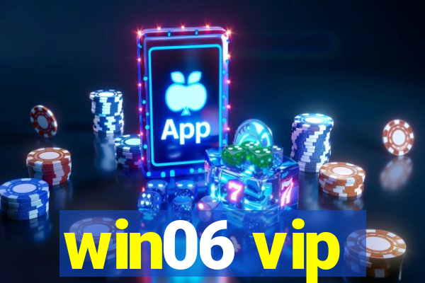 win06 vip