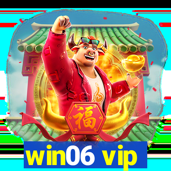 win06 vip