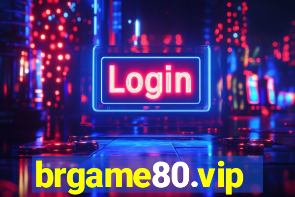 brgame80.vip