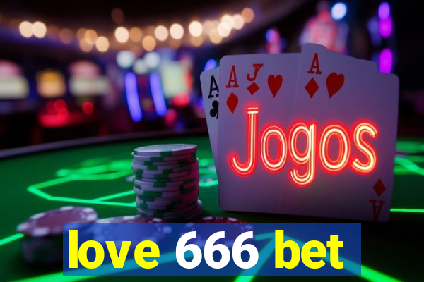 love 666 bet