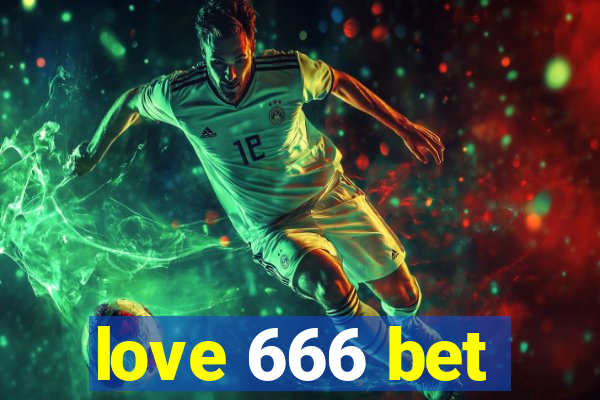 love 666 bet