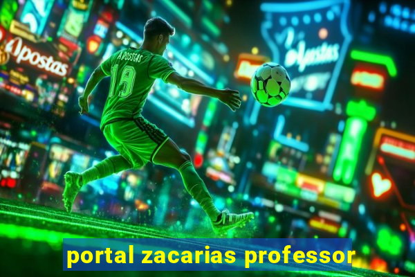 portal zacarias professor