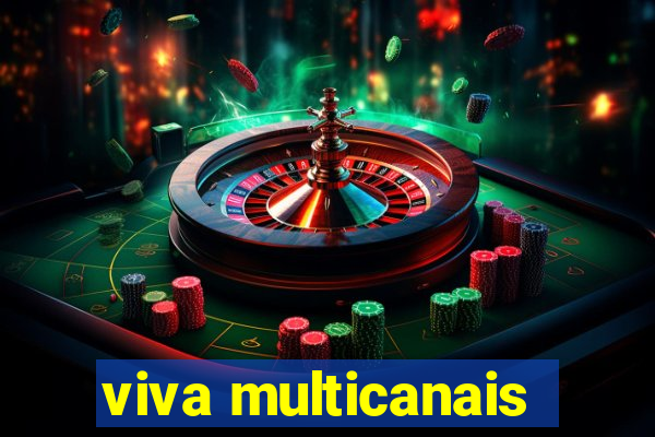 viva multicanais