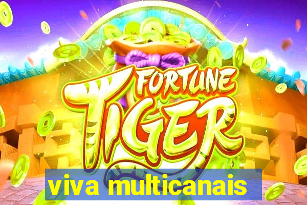 viva multicanais