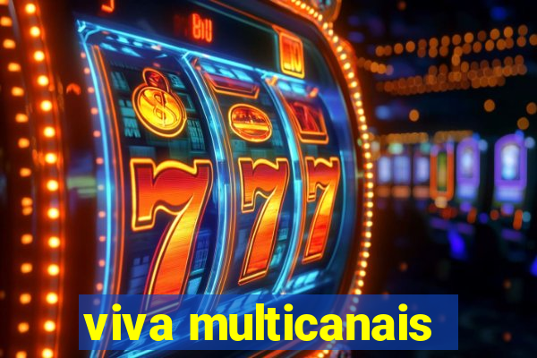 viva multicanais