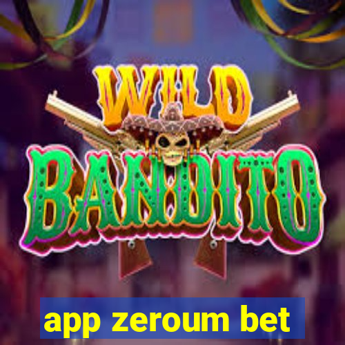 app zeroum bet